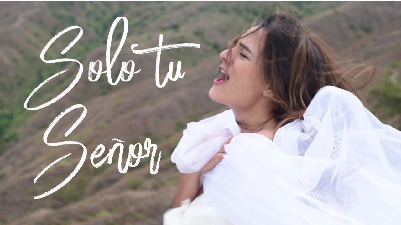 Solo Tu Señor - Cristina Quintero