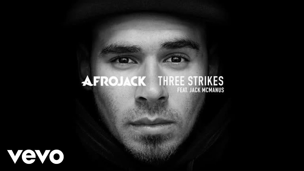 AFROJACK - Three Strikes ft. Jack McManus