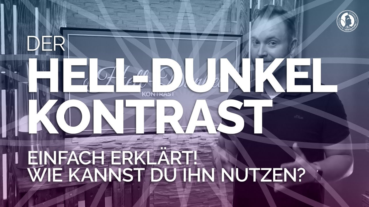 Der Hell-Dunkel-Kontrast - Was ist das? Kannst du Ihn nutzen?