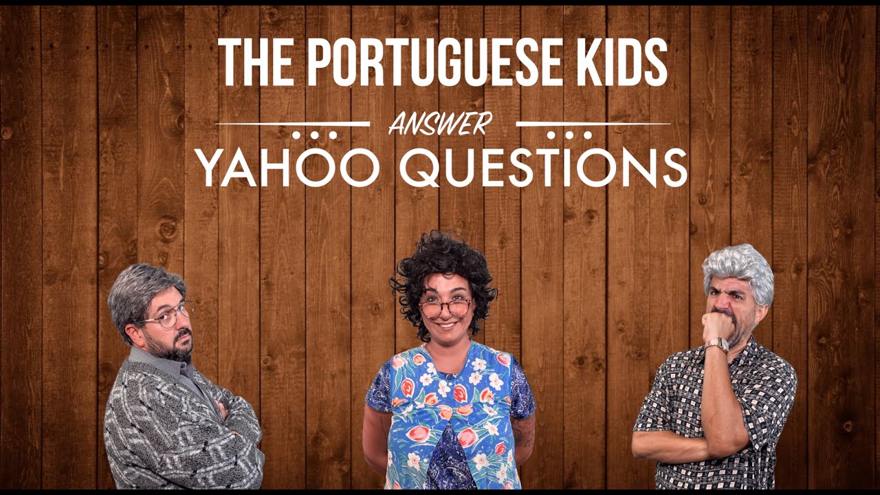 Portuguese People Answer Yahoo Questions!