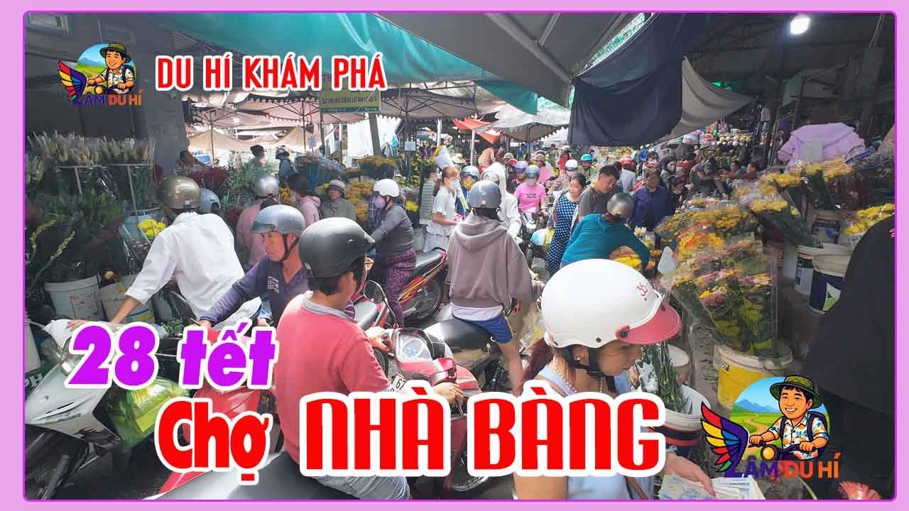 28 Tết ở Chợ Nhà Bàn | Một buổi tiệc tất niên đáng nhớ|#LamDuHi