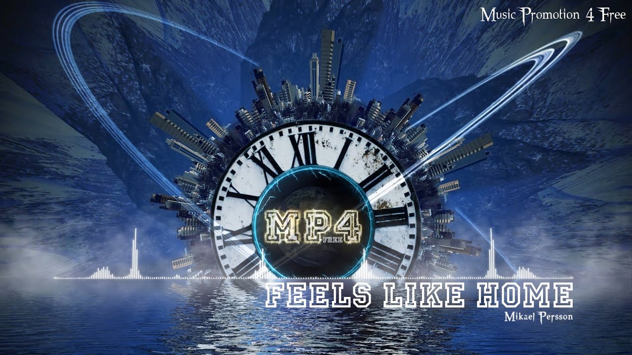 Feels Like Home by Mikael Persson - [House Music]