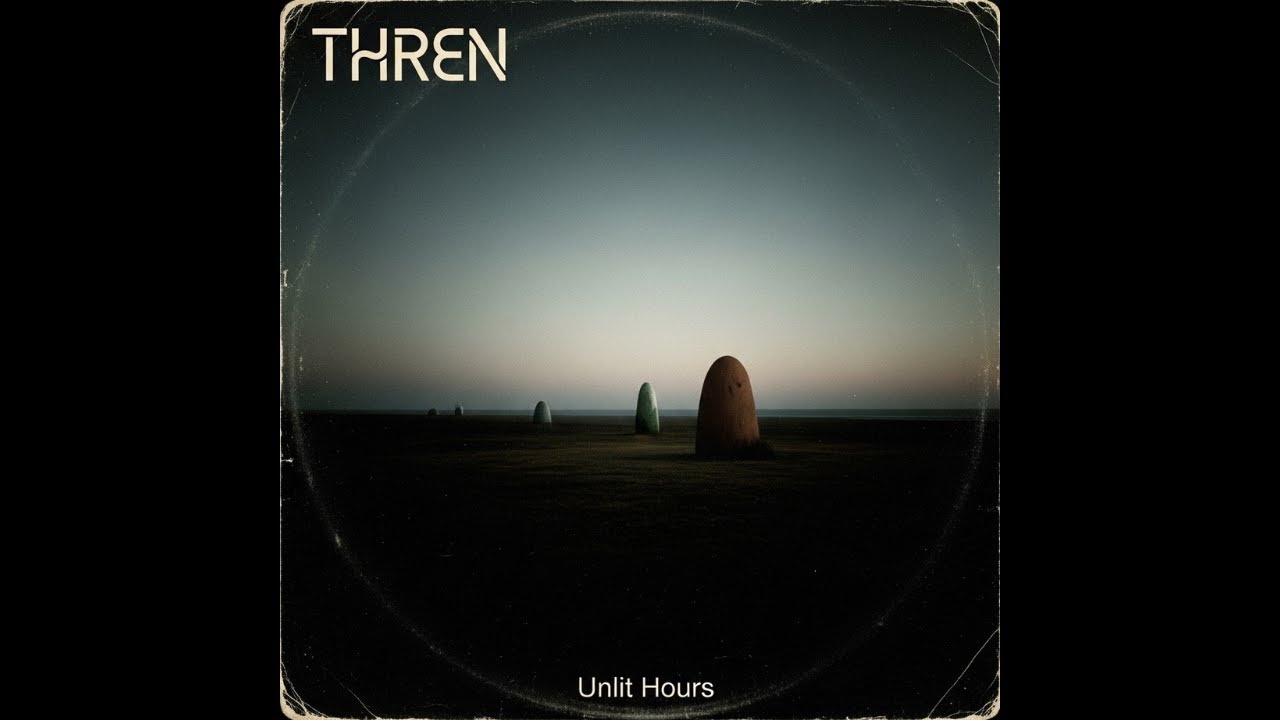 THREN - Unlit Hours [Full Album] | Psychedelic / Ambient Rock