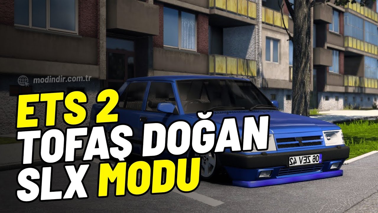 ETS 2 1.51 TOFAŞ DOĞAN SLX MODU NASIL Y&Uuml;KLENİR? | DETAYLI ANLATIM