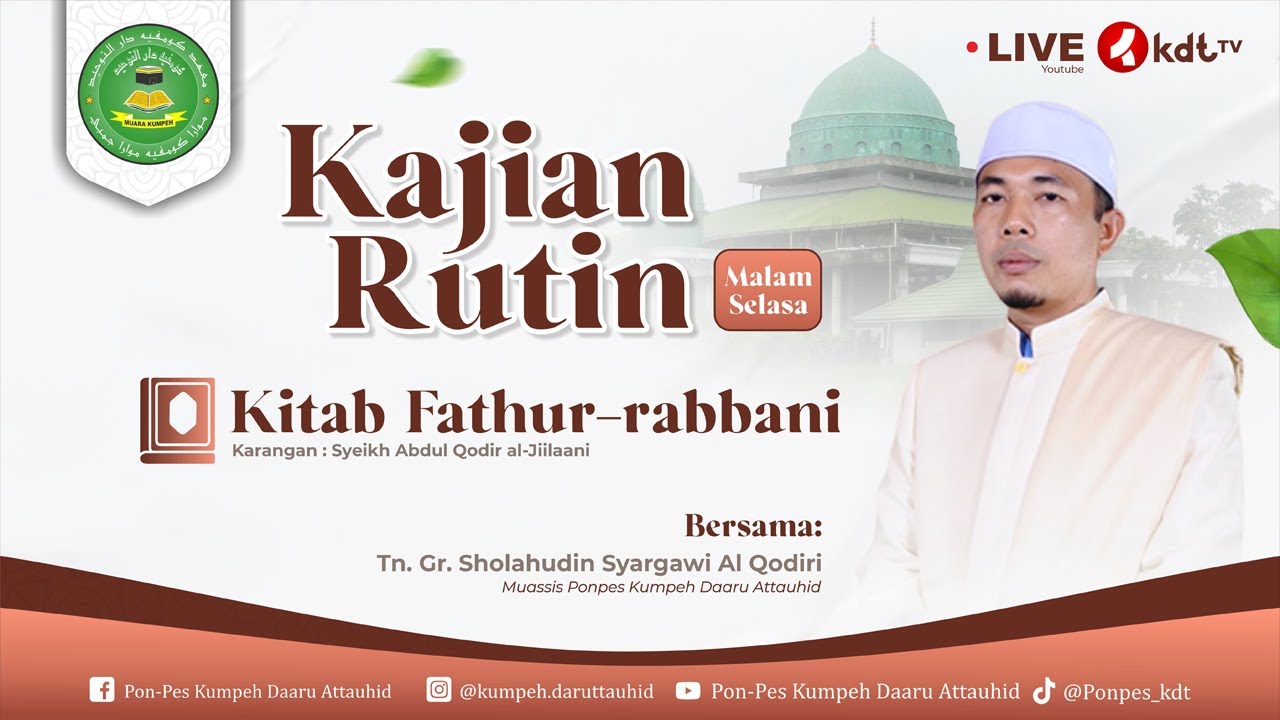 LIVE KAJIAN KITAB FATHUR RABBANI PONPES KUMPEH DAARU ATTAUHID BERSAMA TG. SHOLAHUDDIN 08-01-24