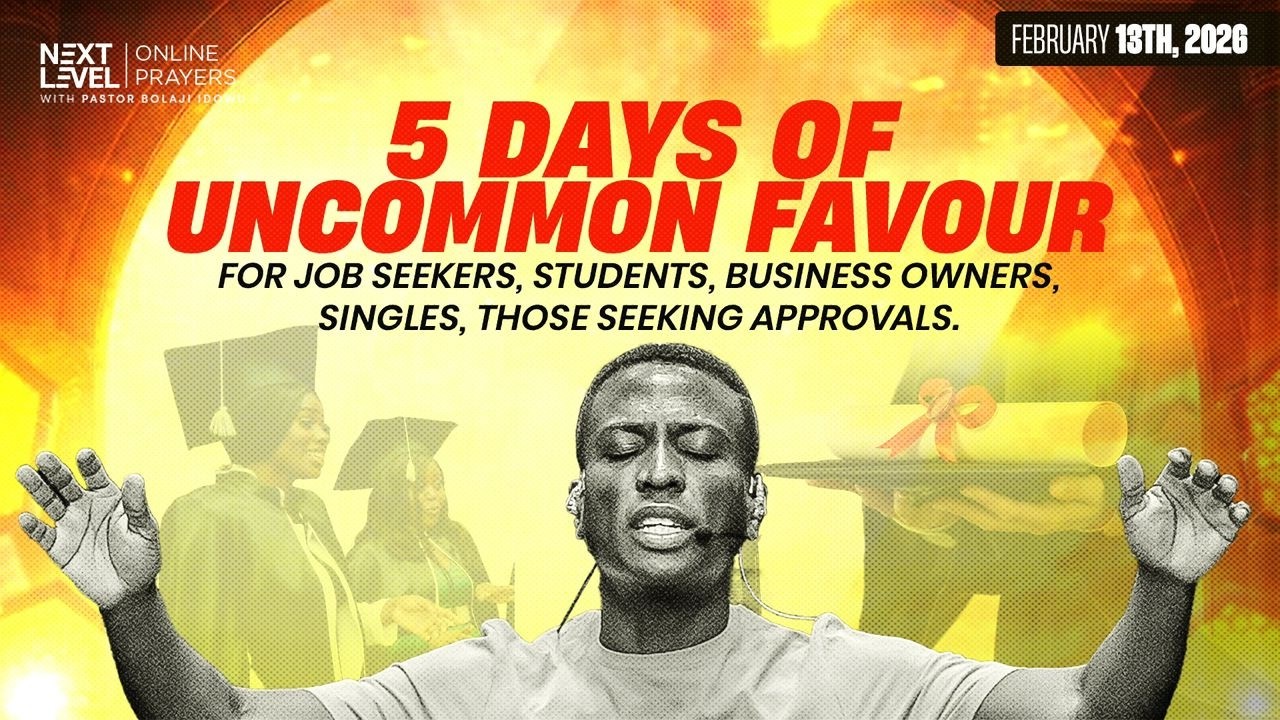 Next Level Prayers || 5 Days Of Uncommon Favour || Pst Bolaji Idowu || Feb 13th 2026