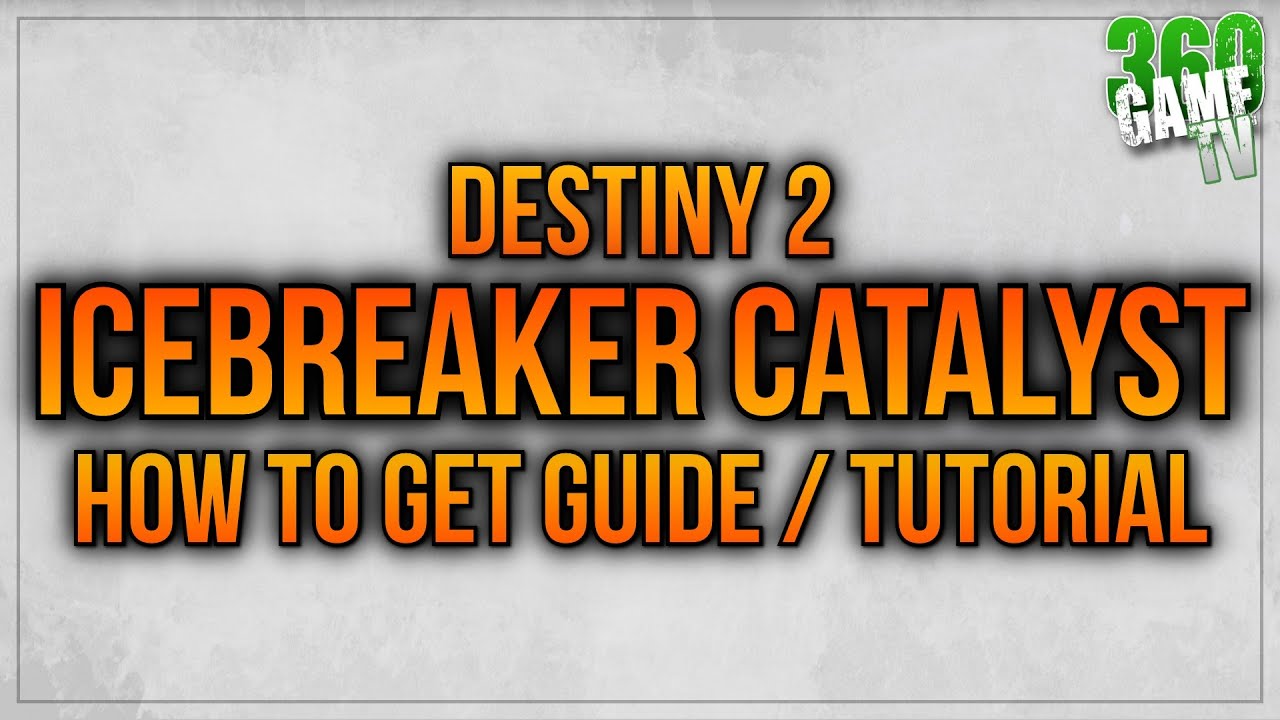 How to get the Icebreaker Catalyst Guide (Final Step) - Destiny 2