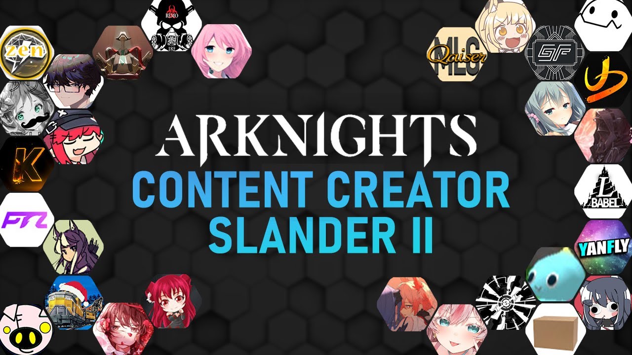 Arknights content creator slander II