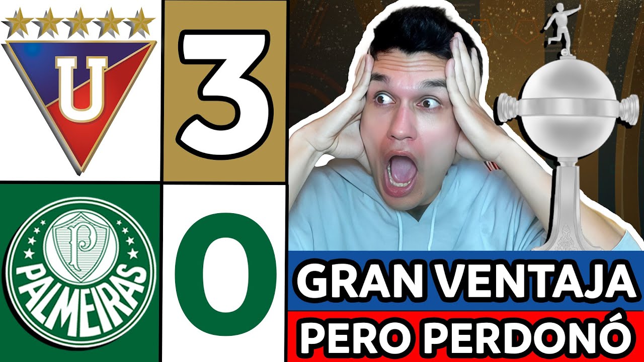 LIGA DE QUITO 3 PALMEIRAS 0⚡SEMIFINAL IDA COPA LIBERTADORES 2025🔥&iquest;LIGA TUMBAR&Aacute; AL FAVORITO?