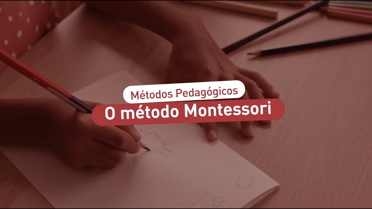 Métodos pedagógicos: o método Montessori