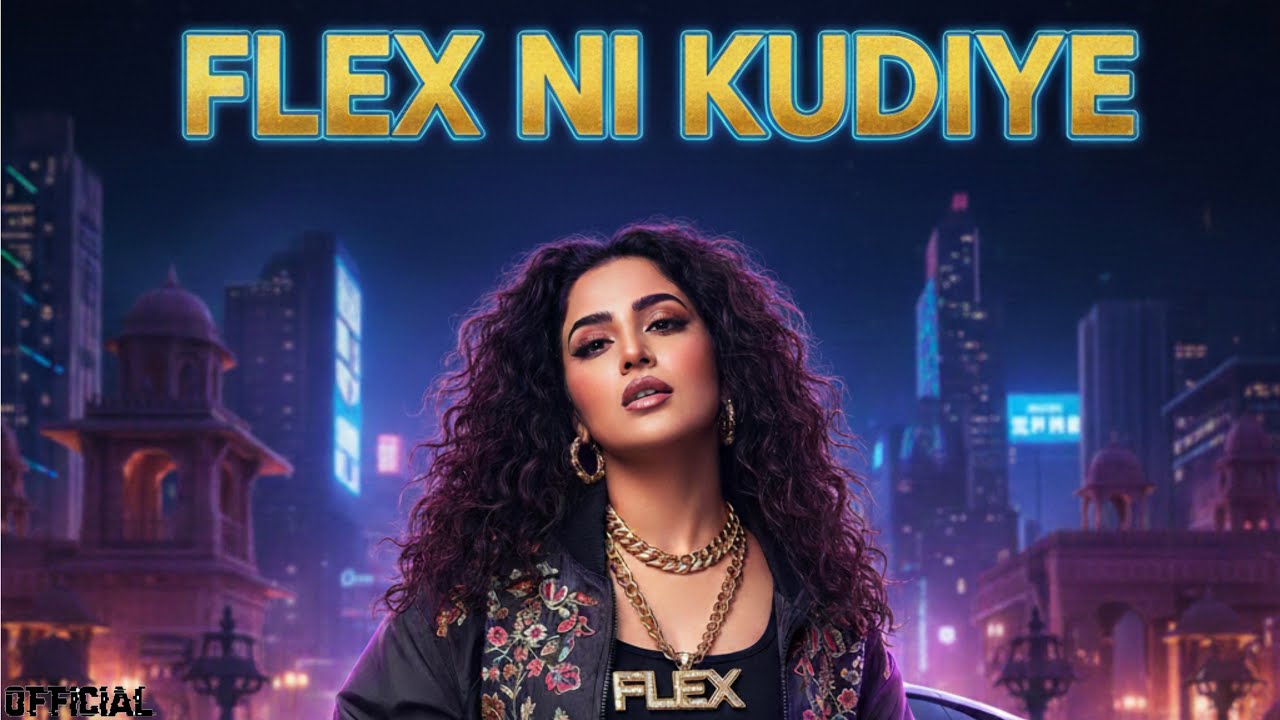 FIex Ni Kudiye (Official Audio) New Latest Punjabi Song 2026 | Unique Lyrics | Punjabi Songs 2026