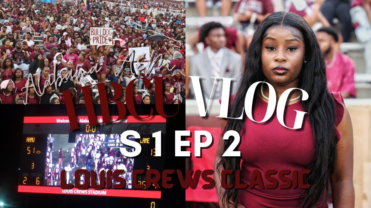 HBCU VLOG S1 EP 2: LOUIS CREWS CLASSIC GAMEDAY #AAMU