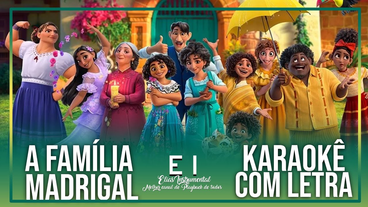 A Família Madrigal - Encanto (Karaokê Oficial Com Letra)