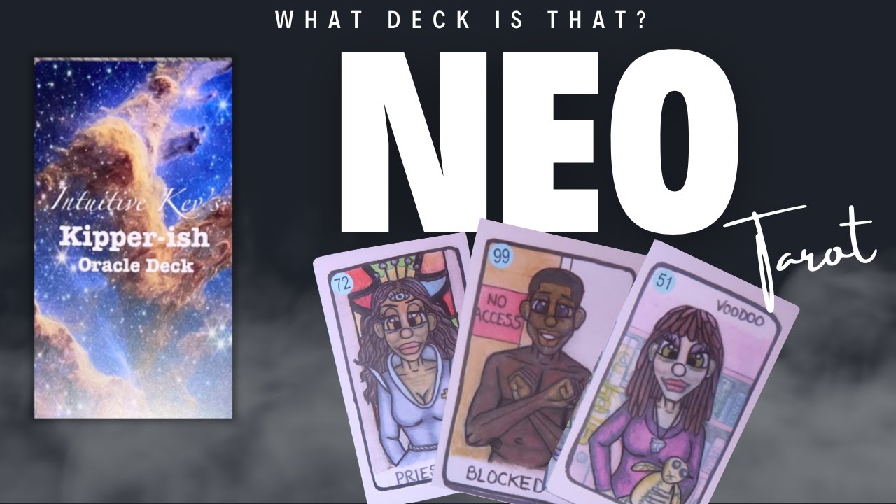 NEO WHAT DECK IS THAT⁉️| INTUITIVE KEV'S KIPPERISH-ORACLE DECK #tarot  #tarotreading  #neotarot