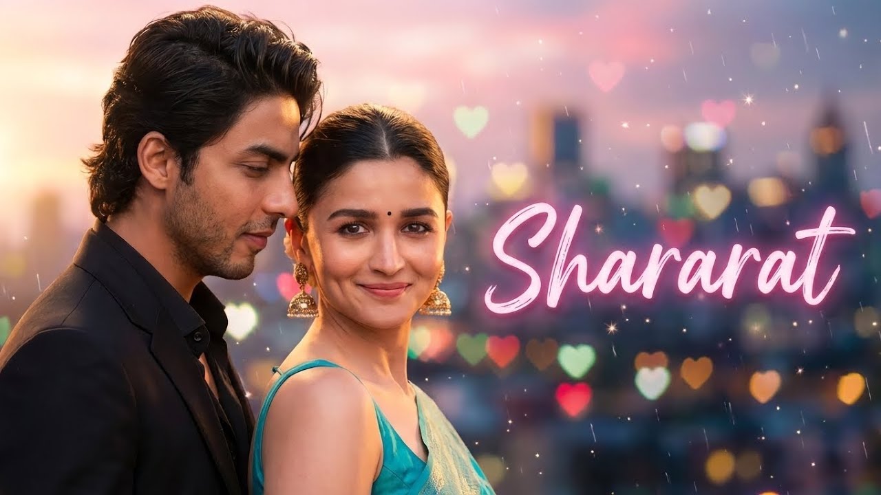 Shararat | Aryan Khan Romantic Love Song | New Bollywood Song | Love Story Video