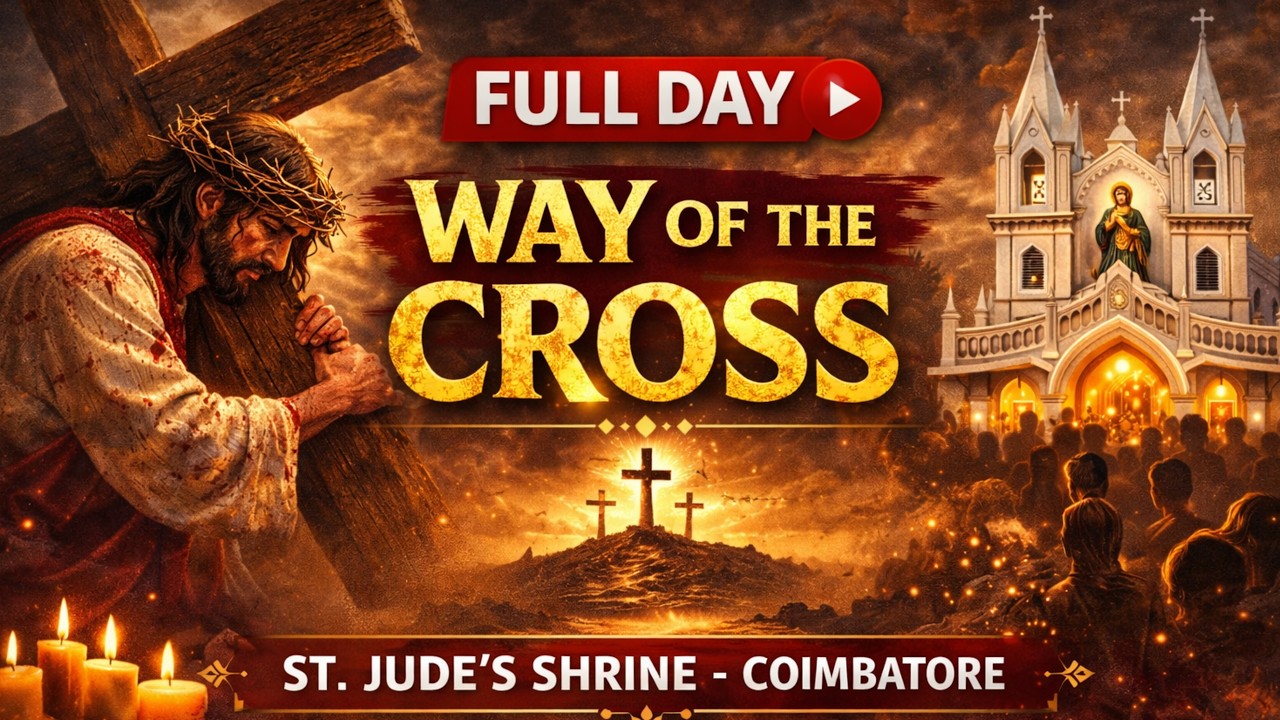 🔴 LIVE: முழு நாள் சிலுவைப்பாதை ஜெபம் | Full Day Way of the Cross | St. Jude’s Shrine Coimbatore