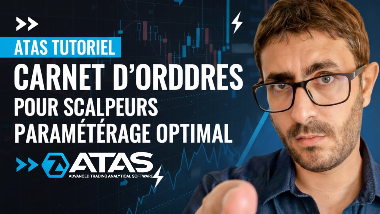 Carnet d’Ordres Scalping ATAS : Paramétrage Complet + Fonction Replay (Guide Débutants)