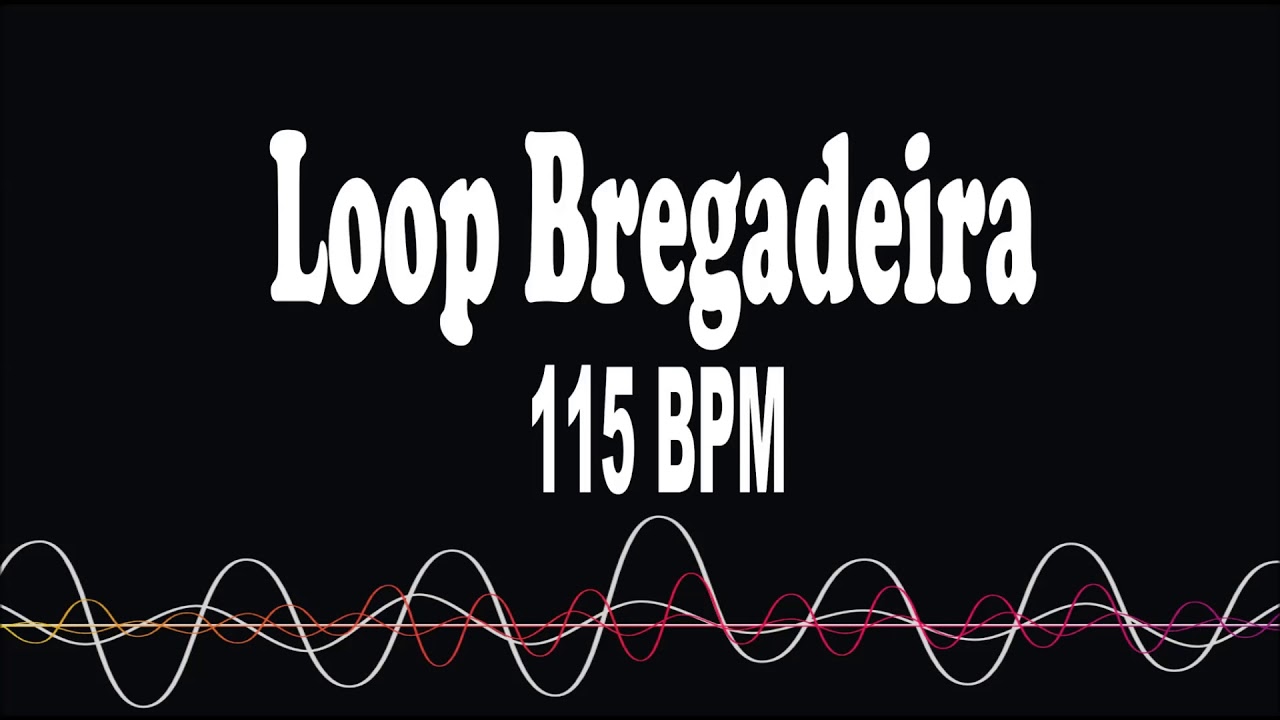 Loop Bregadeira - 115 BPM