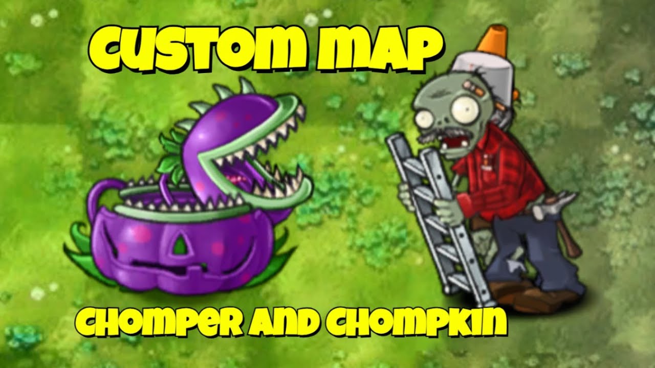 PvZ Fusion 3.1.1🐊Custom Map Chomper and Chompkin 🌱 Cuộc Dạo Chơi Của Cây Ăn Thịt 😋 