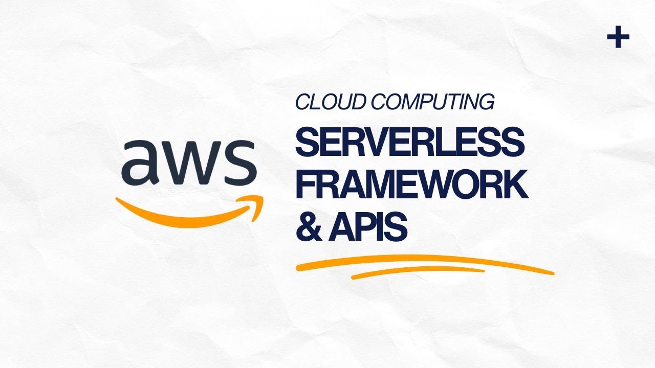 Serverless Framework: Introducci&oacute;n, Ejemplos y Desarrollo de APIs con AWS Lambda