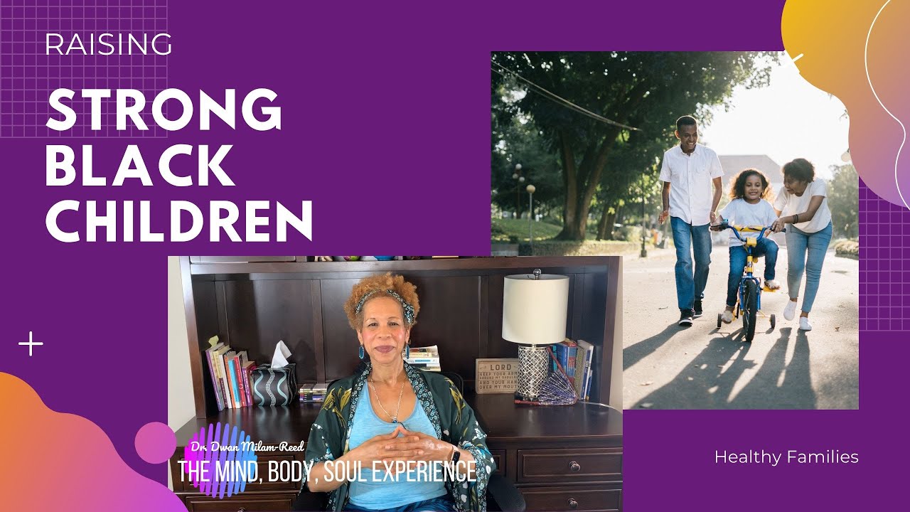 Raising Strong African American Children - Part I
