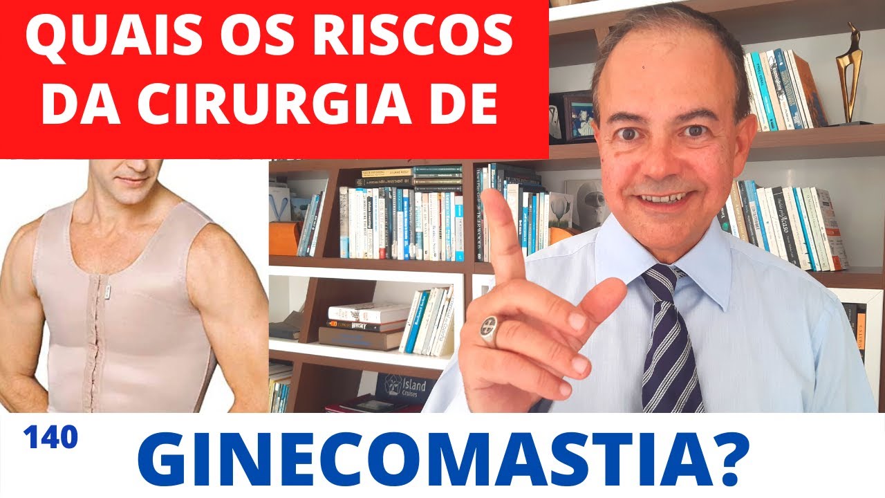 GINECOMASTIA - Quais os riscos da cirurgia de Ginecomastia? [Cirurgia Plástica]