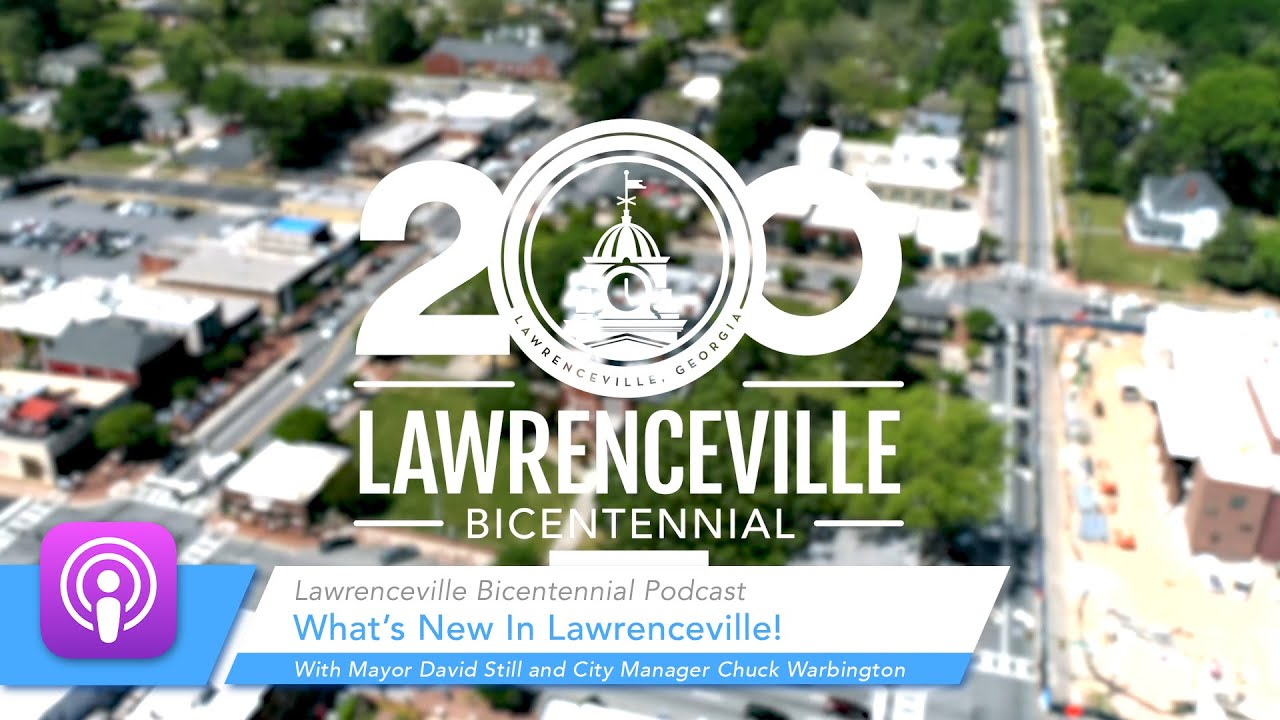 Discover All that Lawrenceville Has in Store on the Lawrenceville Bicentennial Podcast