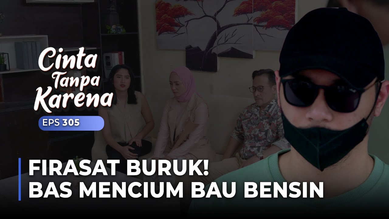 FIRASAT BURUK! Bas Mencium Bau Bensin Di Panti Asuhan | CINTA TANPA KARENA | EPS 305 (3/5)