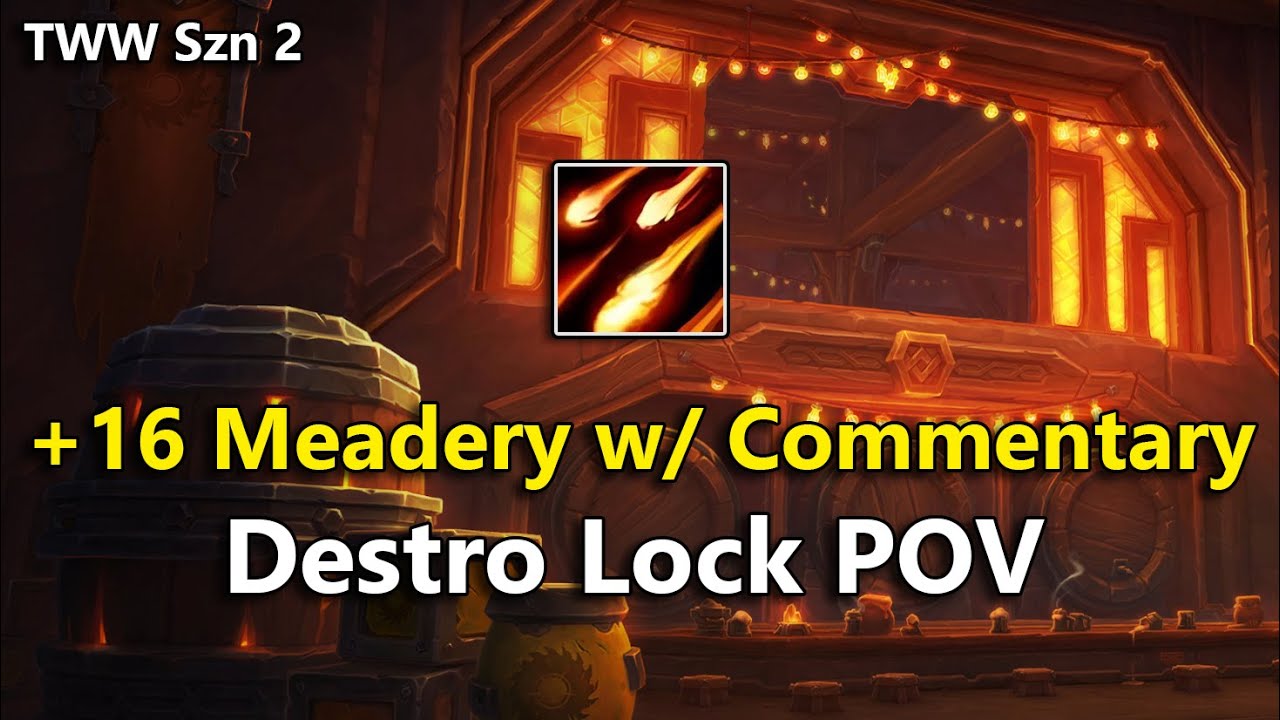 Cinderbrew Meadery +16 w/ Commentary (Destruction Warlock POV) | TWW Season 2 M+