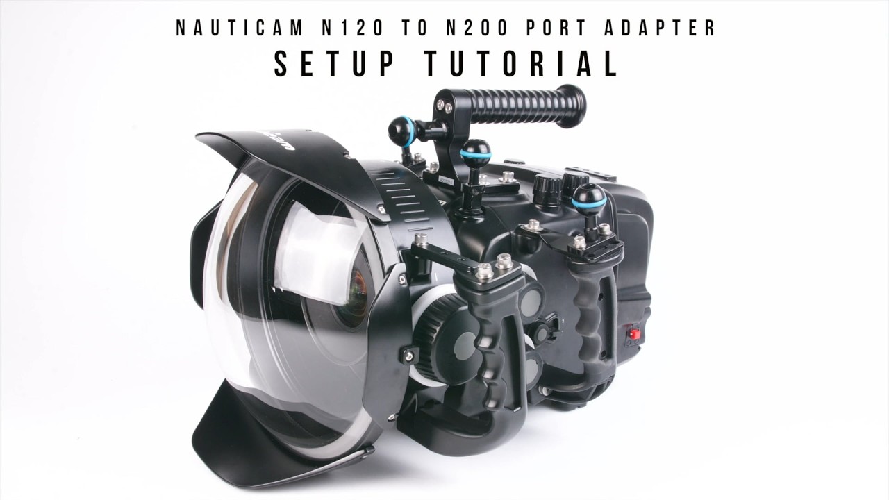 Nauticam N120 to N200 Installation Guide