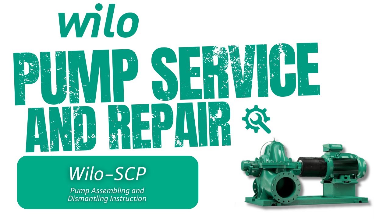Wilo-SCP Pump assembling and dismantling instructions