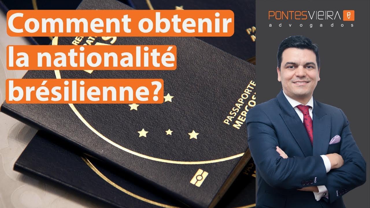 Comment obtenir la nationalité brésilienne - guide pour les étrangers