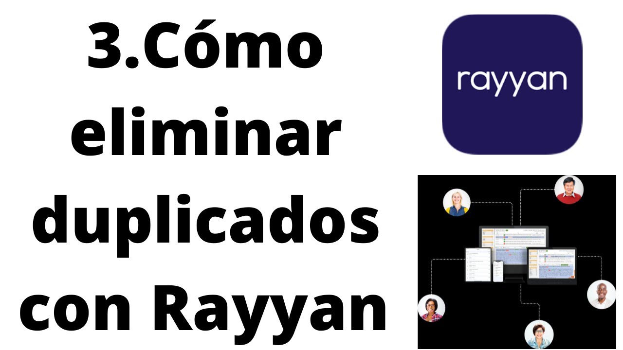 3. Cómo eliminar duplicados con Rayyan
