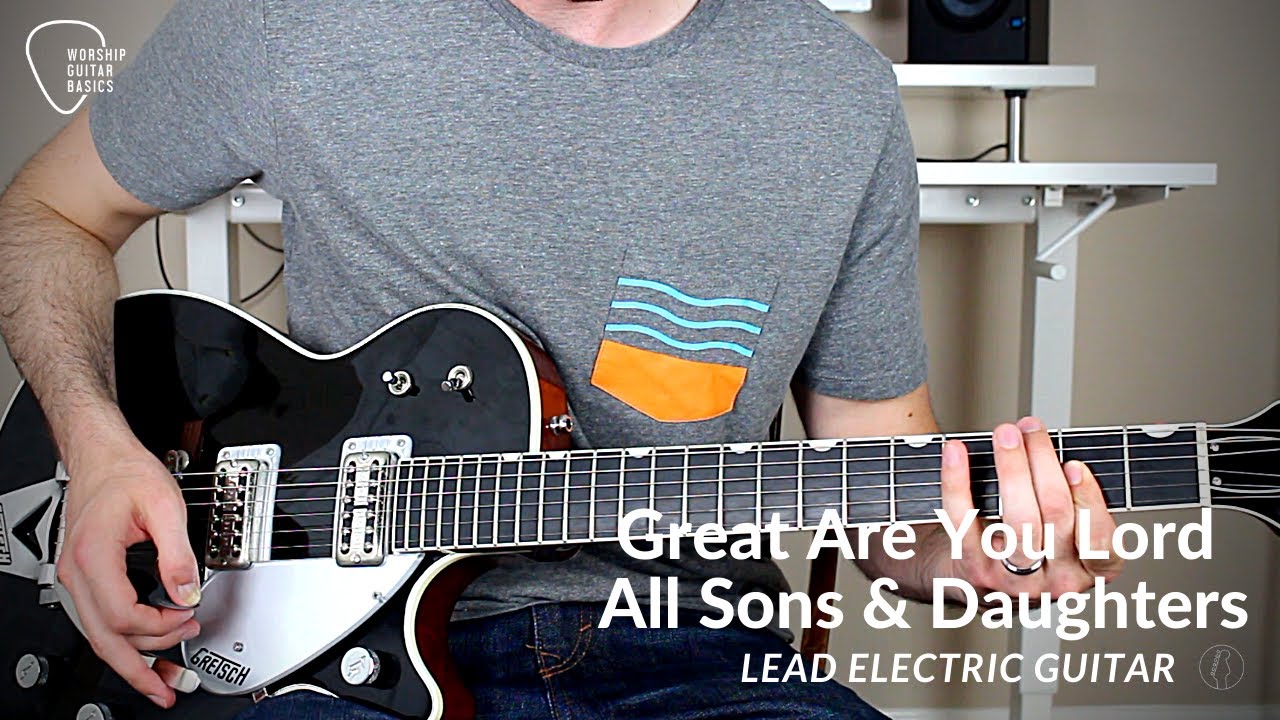 Great Are You Lord - Lead Electric Guitar