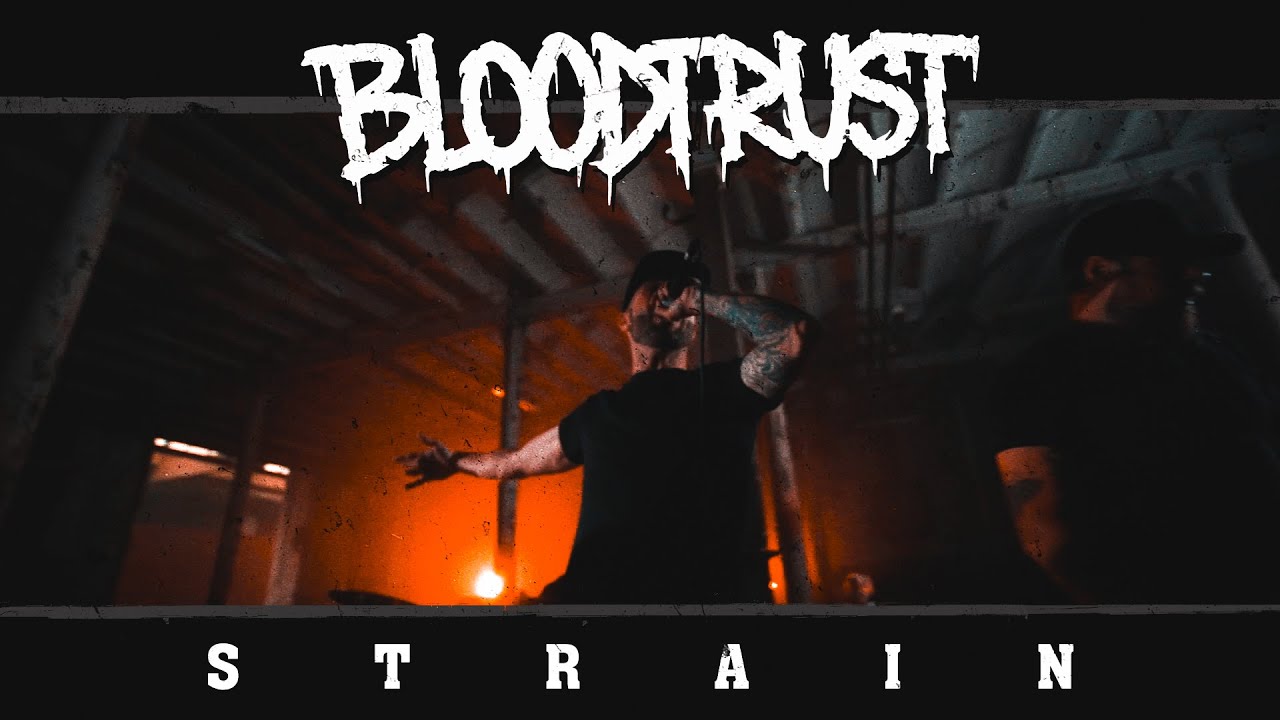 Bloodtrust - Strain (Official Music Video)