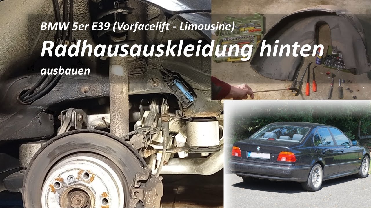 BMW 5er E39 VFL Limousine Radhausverkleidung hinten ausbauen