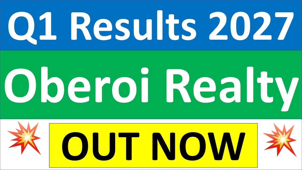 Oberoi Realty q1 results 2027 | Oberoi Realty results today | Oberoi Realty Share News today
