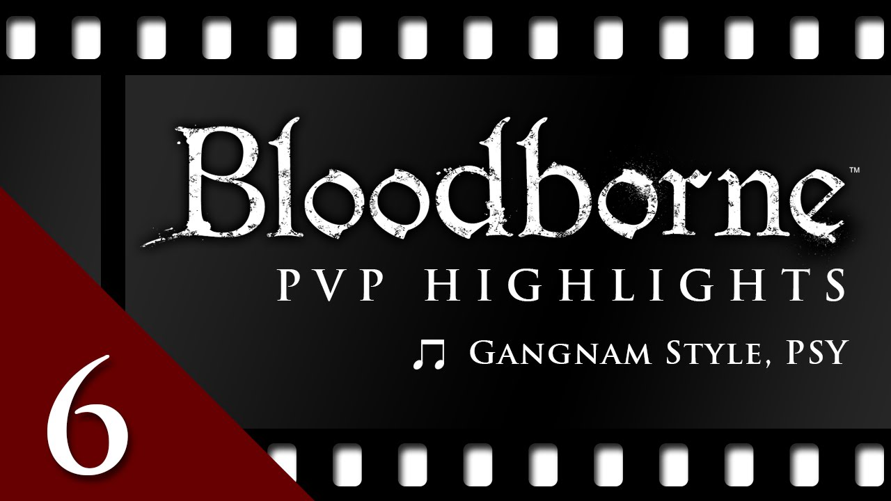 Bloodborne PVP Highlight Reel 6 Featuring the Kirkhammer, Logarius' Wheel & Tonitrus