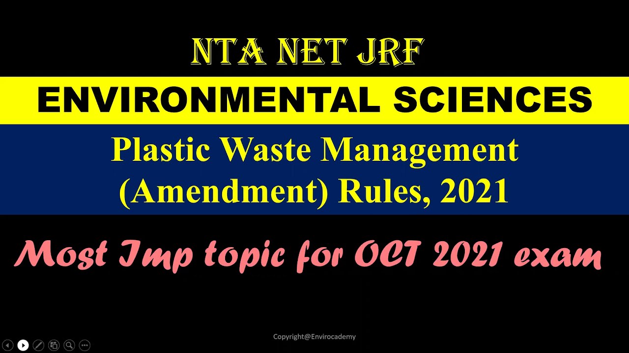 Plastic Waste Management (Amendment) Rules, 2021| Envirocademy| NET JRF Environmental sciences