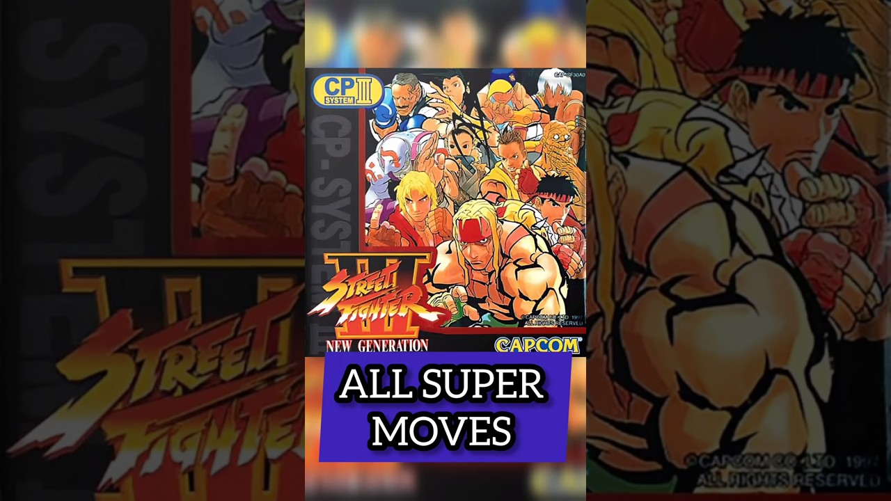 Street Fighter III: New Generation. All Super Moves