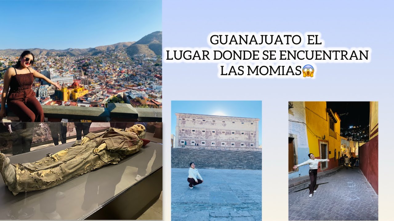 RECORRIENDO GUANAJUATO❤️/LUGAR DONDE SE ENCUENTRAN LAS MOMIAS😱😱