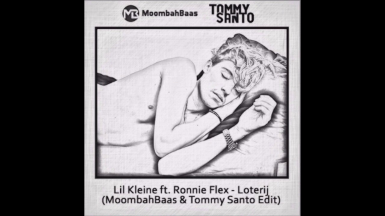 Lil Kleine ft. Ronnie Flex - Loterij (Moombahbaas & Tommy Santo Edit)