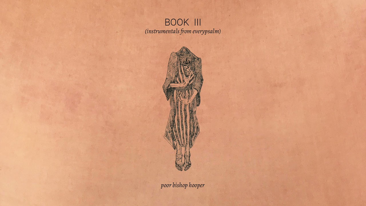 Poor Bishop Hooper - Book III (Instrumentals from EveryPsalm)