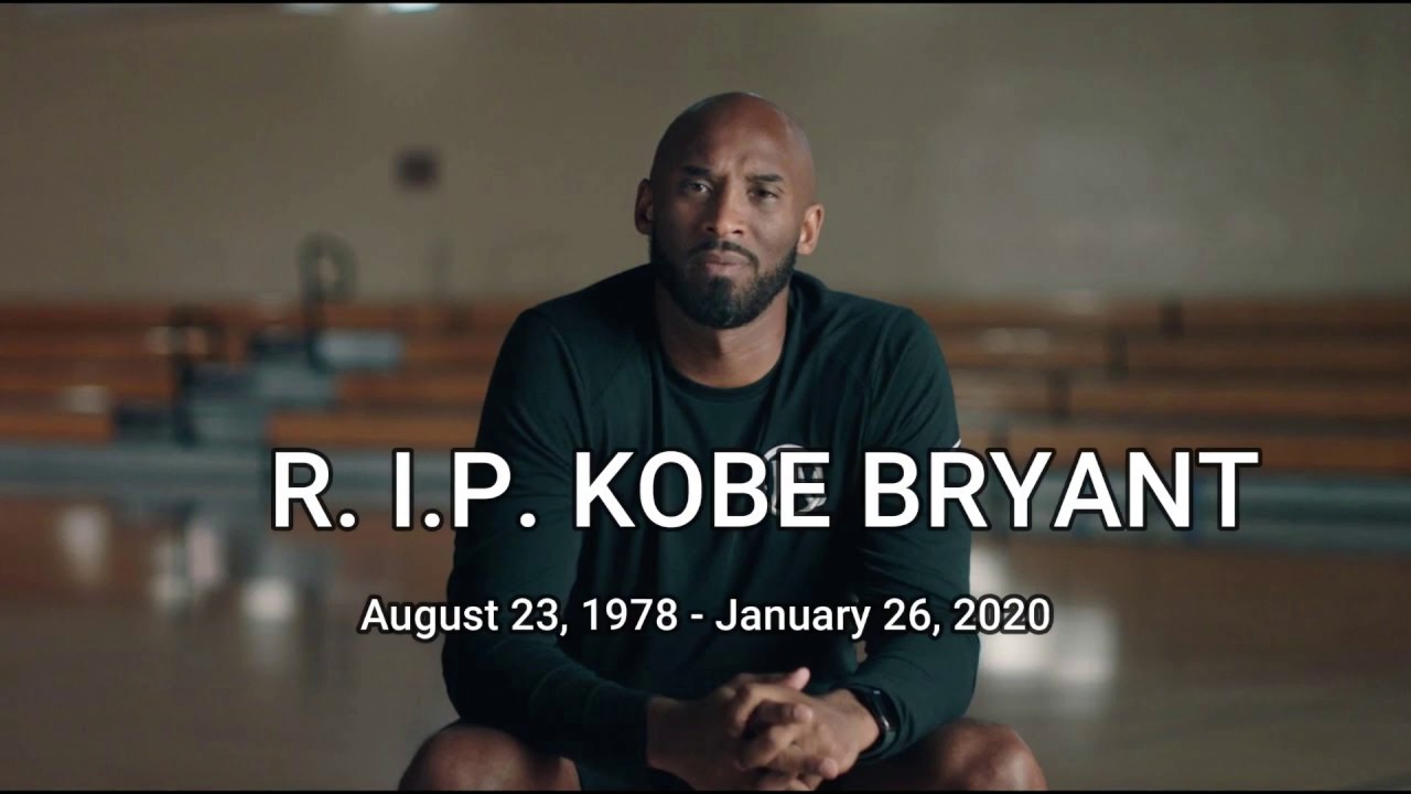 R.I.P. - KOBE BRYANT 