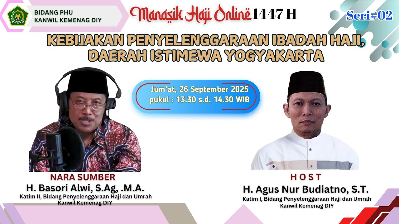 MANASIK HAJI 1447 H KE: 2 KEBIJAKAN HAJI D.I.YOGYAKARTA, oleh H. BASORI ALWI, S.Ag, M.A.