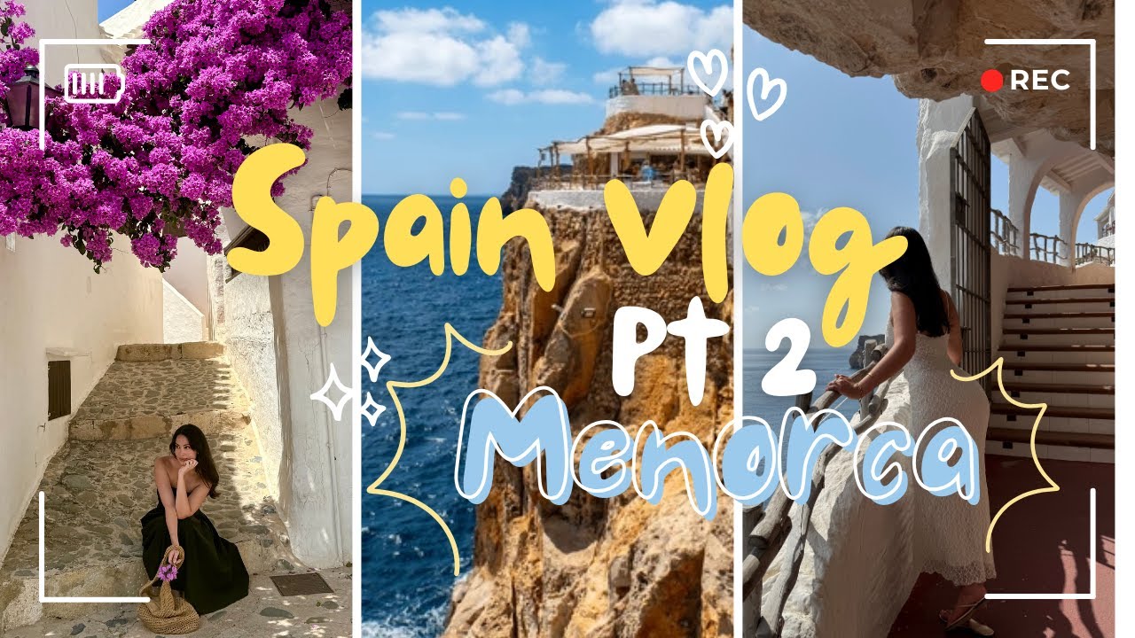 Spain Vlog Part 2 ✨ Lost in the Magic of Menorca
