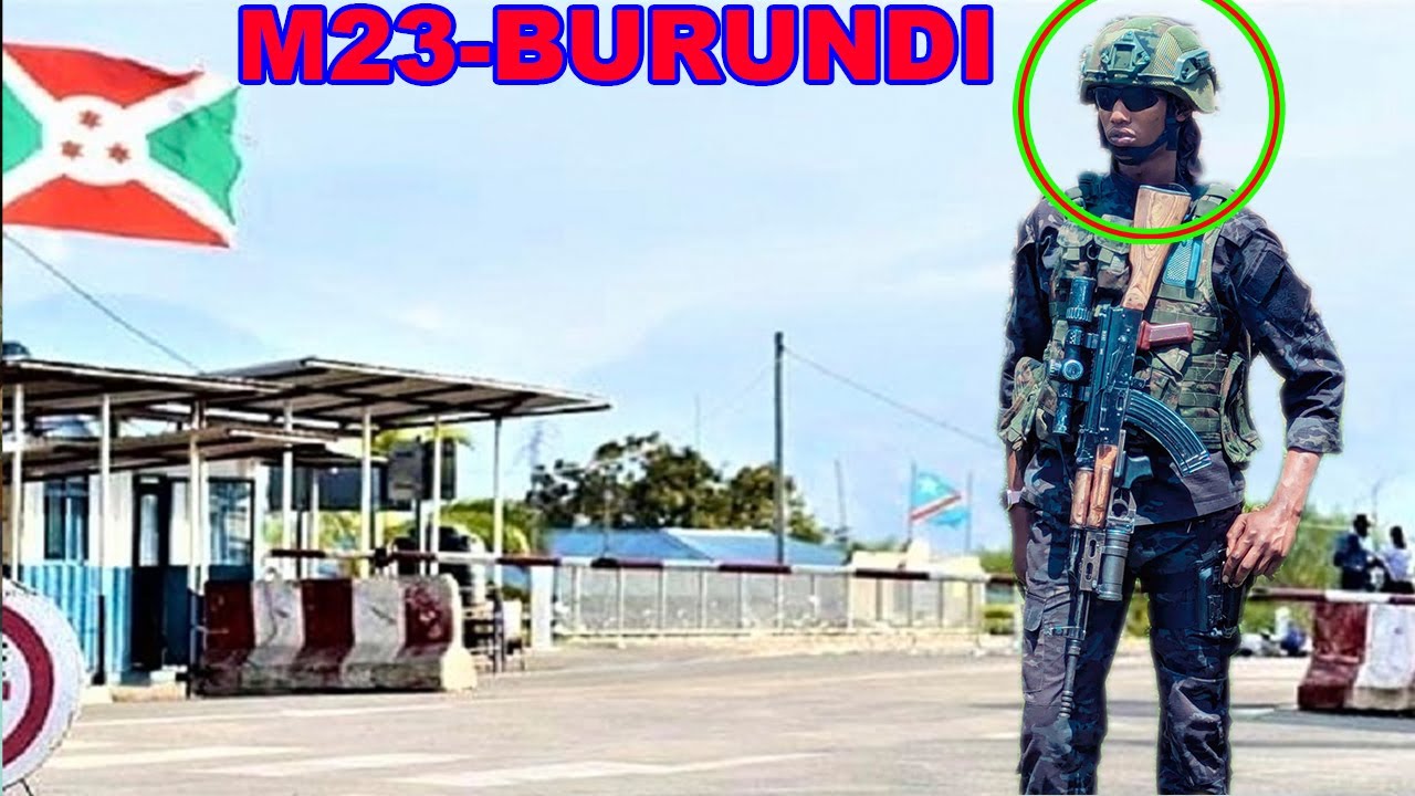 VIDEO🚨CONGO YEMEJE KO ABARWANYI BA M23 BINJIYE BURUNDI KUBERA IKIBAZO CY'IMPUNZI!