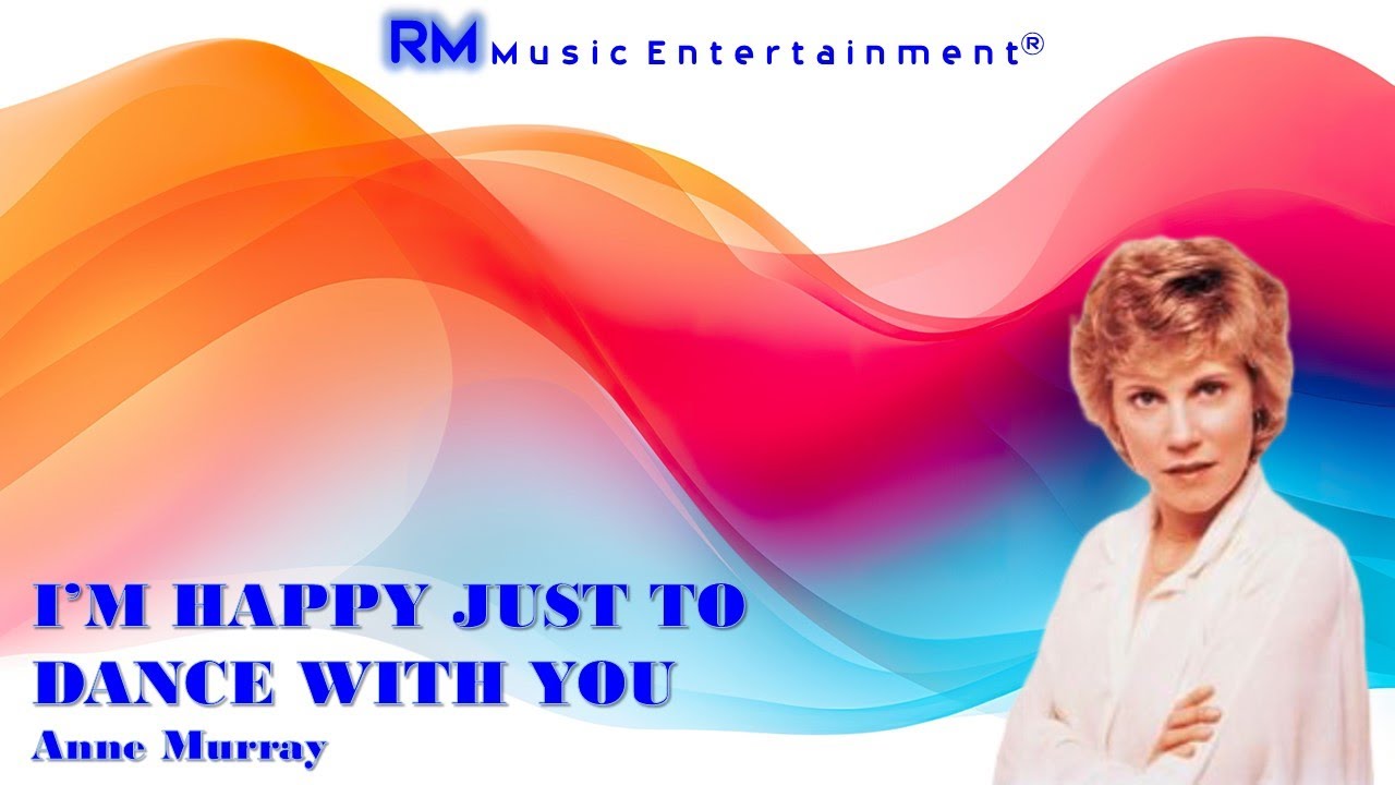 I'm Happy Just To Dance With You - Anne Murray ®Lyric Video HD