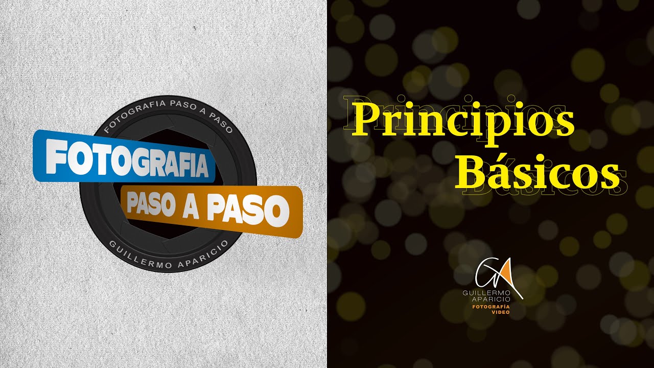 FOTOGRAFÍA - PRINCIPIOS BÁSICOS