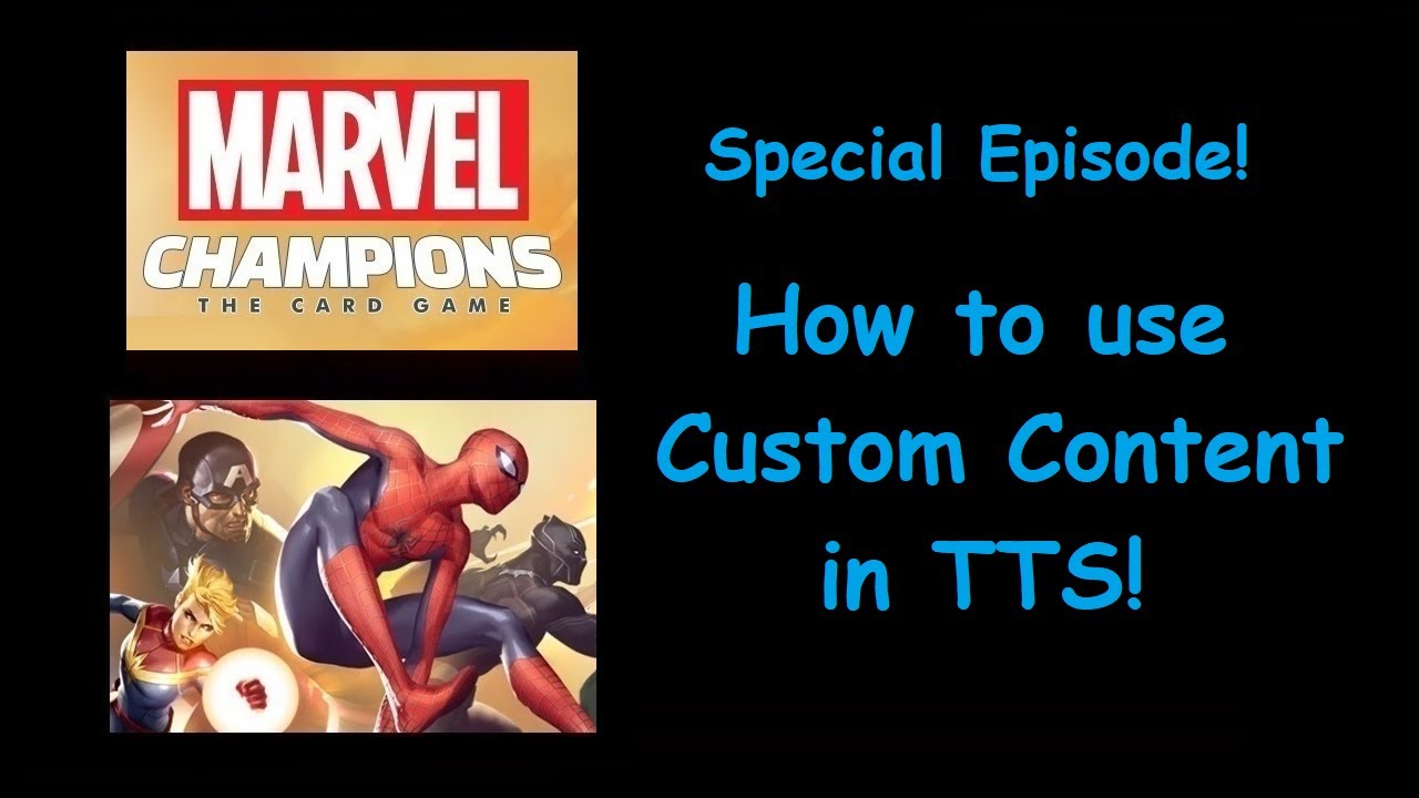 How to Use Marvel Champions Custom Content on Tabletop Simulator (TTS)